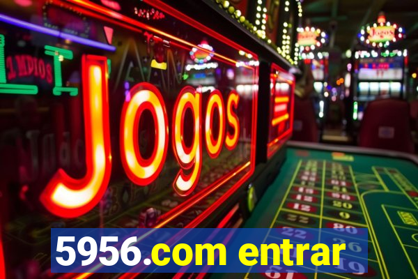5956.com entrar
